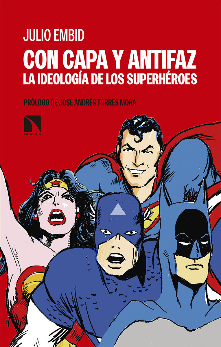 Presentación del libro Con capa y antifaz, La ideología de los superhéroes
